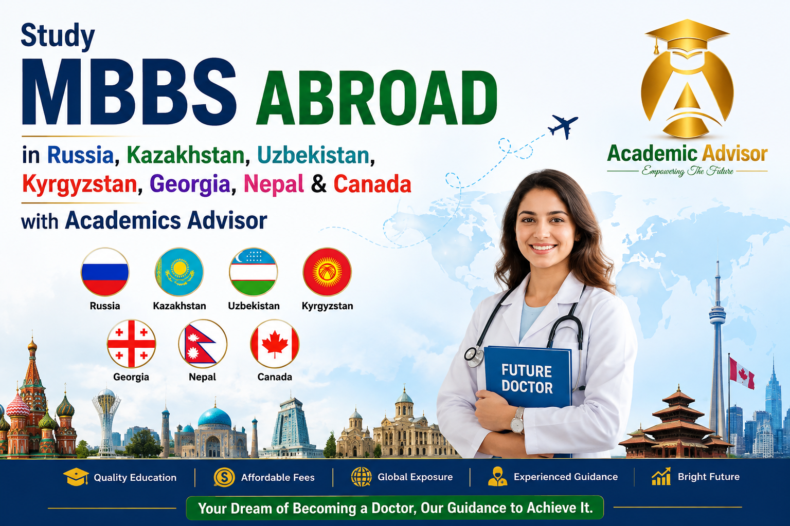 tudy MBBS Abroad in Russia, Kazakhstan, Uzbekistan, Kyrgyzstan, Georgia, Nepal & Canada with Academics Advisor